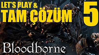 Bloodborne - Tam Çözüm Bölüm 5 (Hemwick Cadısı)