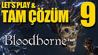 Bloodborne - Tam Çözüm Bölüm 9 (Karacanavar Paarl)