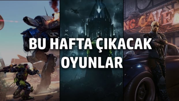 Bu hafta çıkacak oyunlar (15 - 21 Mayıs 17)