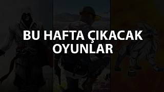 Bu hafta çıkacak oyunlar (14 - 20 Kasım 2016)