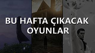 Bu hafta çıkacak oyunlar (23 - 29 Ocak 17)