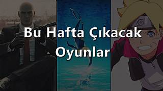 Bu hafta çıkacak oyunlar (30 Ocak - 5 Şubat 17)