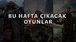 Bu hafta çıkacak oyunlar (13 - 19 Şubat 17)