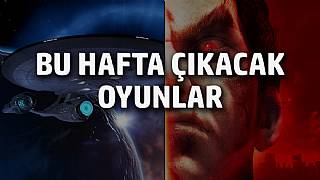 Bu hafta çıkacak oyunlar (29 Mayıs - 4 Haziran 17)