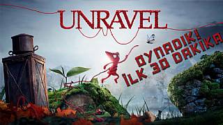 Unravel'ın ilk 30 dakikasını oynuyoruz