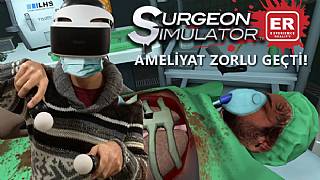 Surgeon Simulator PS VR Onuyoruz! 