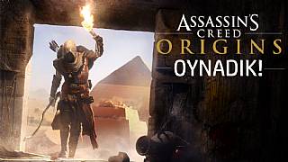 Assassin's Creed: Origins'i E3 fuarında oynadık!