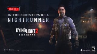 Dying Light 2 Chapter 1 fragmanı paylaşıldı