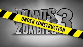 Plants vs. Zombies 3'ün yapım aşamasında olduğu duyuruldu