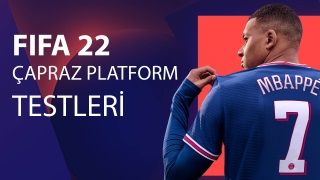 FIFA 22 çapraz oyun testleri duyuruldu