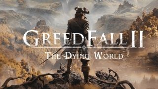 Greedfall 2: The Dying World’e Erken Erişim