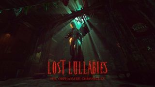 Lost Lullabies - The Orphanage Chronicles Erken Erişime Açılıyor