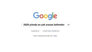 Google 2020 arama trendleri bu yılı kısaca özetliyor