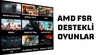 AMD FSR Destekli Oyunlar Genişliyor