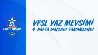 VFŞL Yaz Mevsimi 4. hafta sonuçları