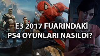 E3 2017'de PS4 Oyunlarını Konuşuyoruz! 