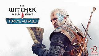 Witcher 3'e resmi Türkçe dil desteği geliyor!