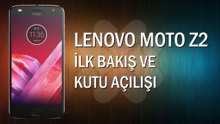 Lenovo Moto Z2 Play İlk Bakış / Kutu Açılışı