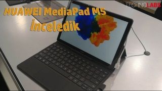 Huawei MediaPad M5 ilk bakış videosu