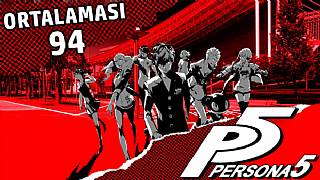 Ortalaması 94 olan Persona 5 nasıl bir oyun?