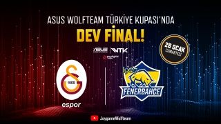 Wolfteam Türkiye Kupası muhteşem derbiyle final yapacak