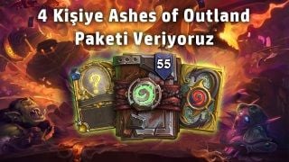 4 Kişiye Hearthstone: Ashes of Outland paketi hediye ediyoruz