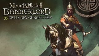 Mount & Blade II Bannerlord e1.8.0 yaması çıktı